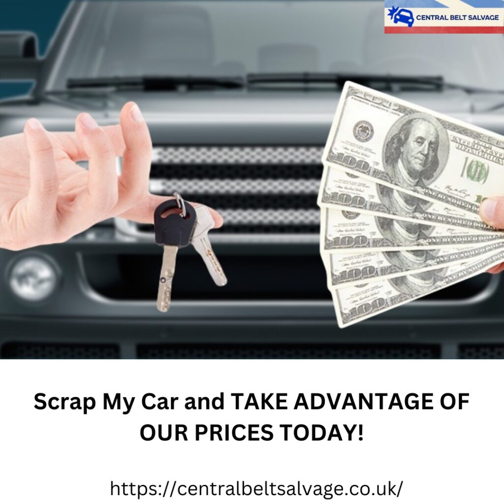Scrap my car and take advantages of prices today