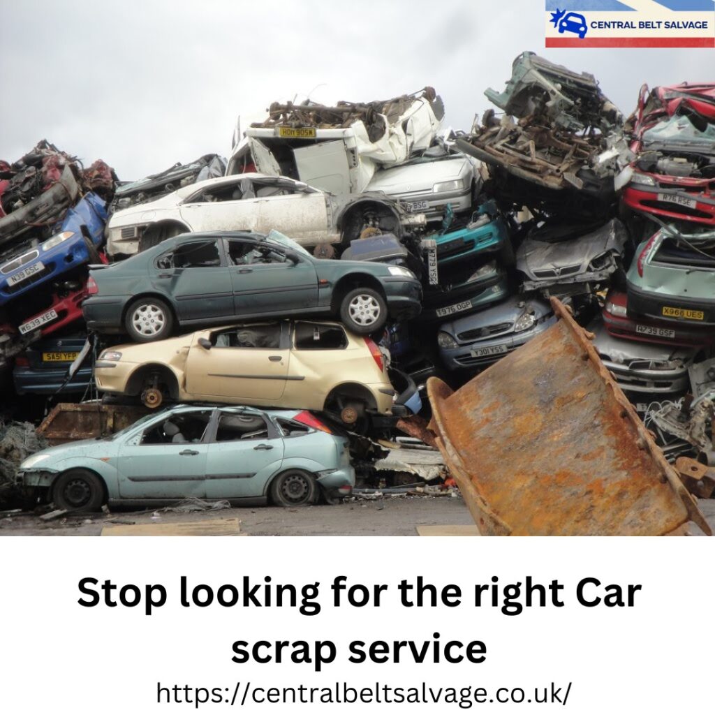 Stop looking for right car scrap
