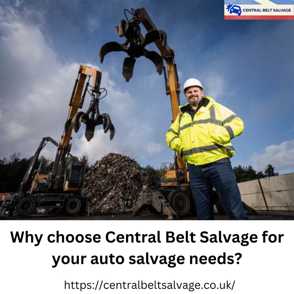 Why choose central belt for you auto salvage need